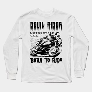 Deuil aidea motorcycle born to ride Long Sleeve T-Shirt